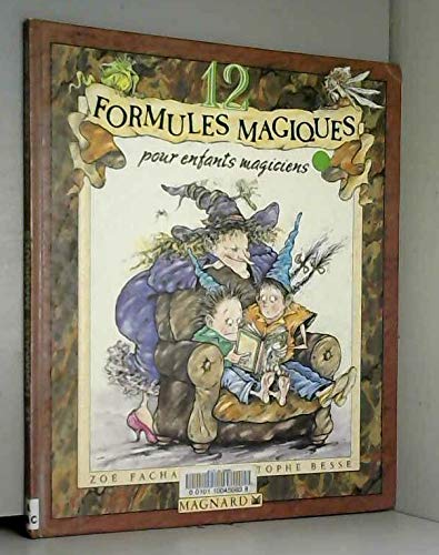 12 formules magiques pour enfants magiciens
