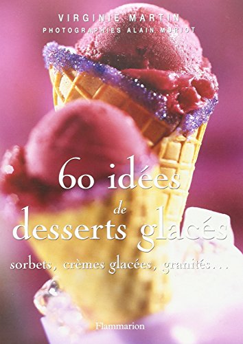 60 idées de desserts glacés