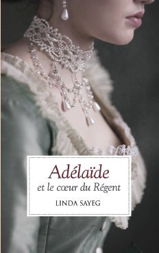 Adelaïde et le coeur du régent