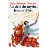 Au-delà du mythe, Jeanne d'Arc