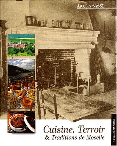Cuisine, terroir & traditions de Moselle