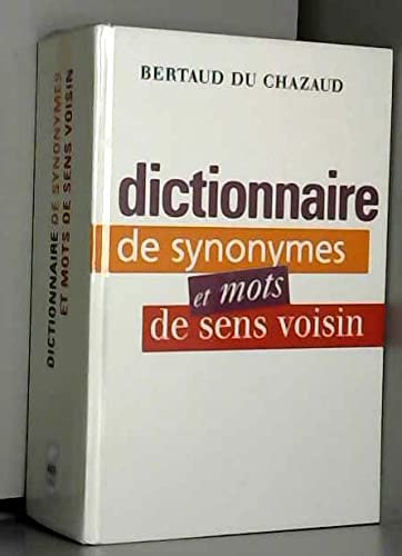 Dictionnaire de synonymes et mots de sens voisin