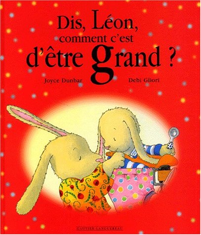 Dis, Léon, comment c'est d'être grand ?