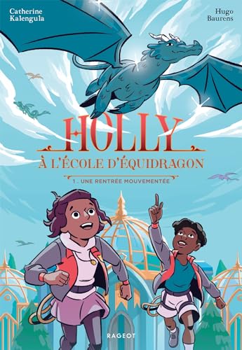 Holly à l'école d'équidragon T.1