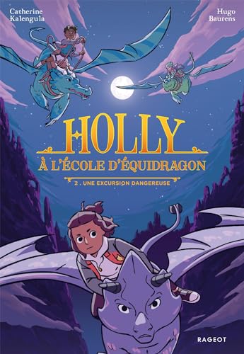Holly à l'école d'équidragon T.2