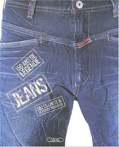 Jeans, 150 ans de Légende
