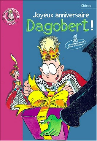 Joyeux anniversaire, Dagobert !