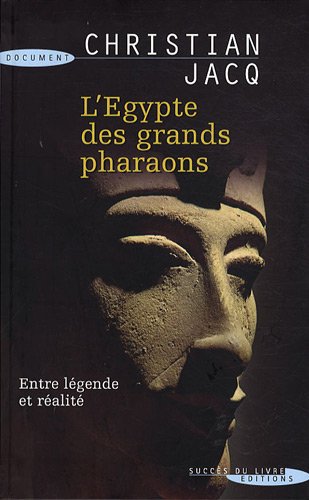 L'Égypte des grands pharaons