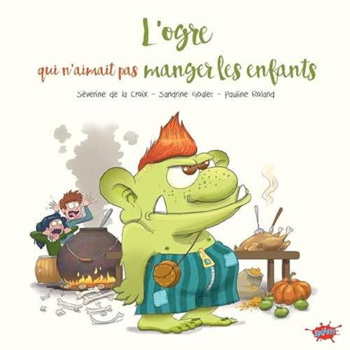 L'Ogre qui n'aimait pas manger les enfants