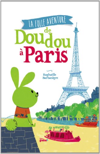 La Folle aventure de Doudou à Paris