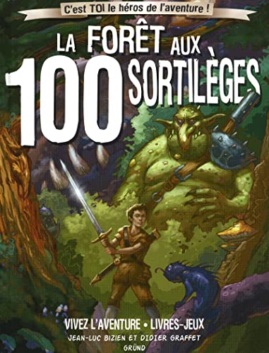 La Forêt aux 100 sortilèges : C'est toi le héros de l'aventure !