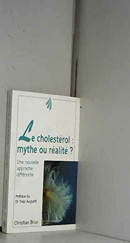 Le Cholestérol, mythe ou réalité