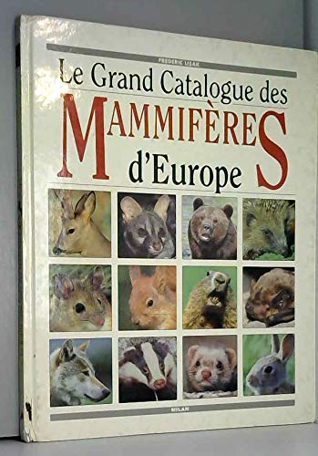 Le Grand catalogue des mammifères d'Europe