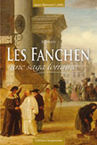Les Fanchen, une saga lorraine