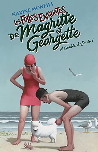 Les Folles Enquêtes de Magritte et Georgette