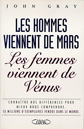 Les Hommes viennent de Mars - Les Femmes viennent de Vénus