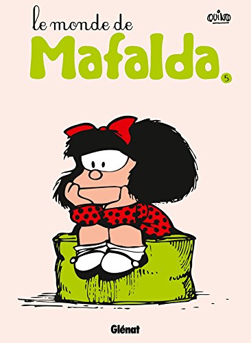 Monde de Mafalda (Le) T.5