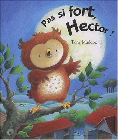 Pas si fort , Hector !