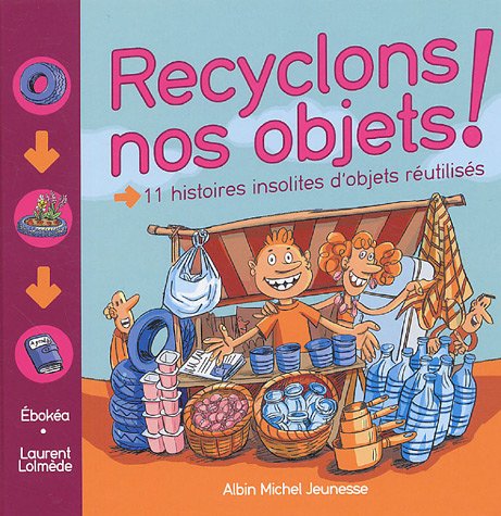 Recyclons nos objets !
