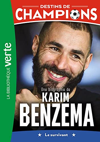 Une biographie de Karim Benzema